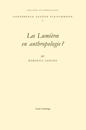 Conférences Eugène Fleischmann - Les Lumières en anthropologie ?