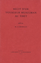 Recherches Haute Asie - Récit d’un voyageur musulman au Tibet